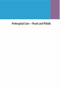 Prehospital Care Pearls And Pitfalls Peter Pons Vincent Markovchick