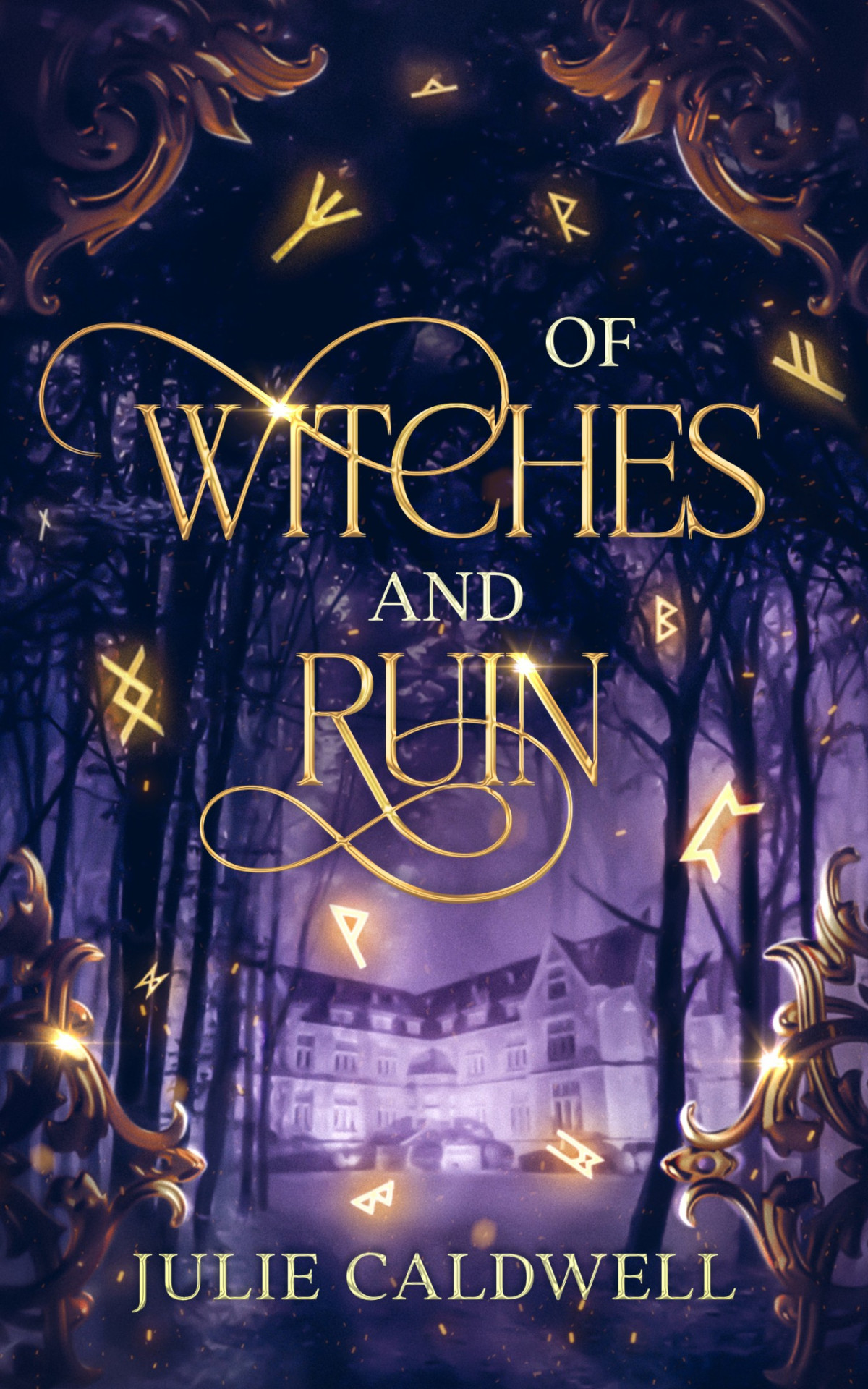 Of Witches And Ruin Julie Caldwell