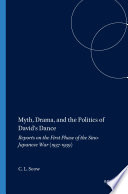 Myth Drama And The Politics Of Davids Dance Choon Leong Seow