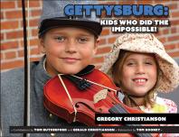 Gettysburg Kids Who Did The Impossible 1st Edition Gregory Christianson