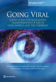 Going Viral Covid19 And The Accelerated Transformation Of Jobs In Latin America And The Caribbean 1st Edition Guillermo Beylis Roberto Fattaljaef Rishabh Sinha Michael Morris Ashwini Rekha Sebastian