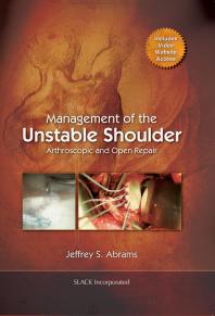 Management Of The Unstable Shoulder Arthroscopic And Open Repair 1st Edition Jeffrey Abrams