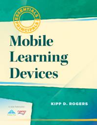 Mobile Learning Devices 1st Edition Kipp D Rogers Thomasina Lott Adams