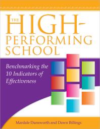 The Highperforming School Benchmarking The 10 Indicators Of Effectiveness 3rd Edition Mardale Dunsworth Dawn Billings