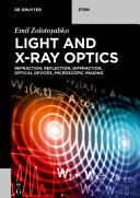 Light And Xray Optics Refraction Reflection Diffraction Optical Devices Microscopic Imaging Emil Zolotoyabko