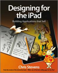 Designing For The Ipad Building Applications That Sell 1st Edition Chris Stevens