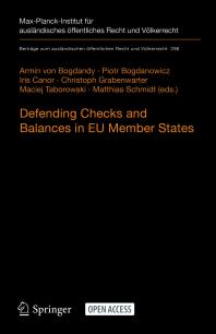 Defending Checks And Balances In Eu Member States Taking Stock Of Europes Actions 1st Edition Armin Von Bogdandy