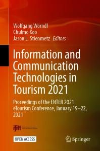 Information And Communication Technologies In Tourism 2021 Proceedings Of The Enter 2021 Etourism Conference January 1922 2021 1st Edition Wolfgang Wrndl