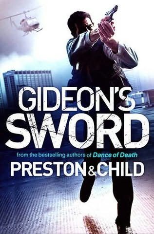 Gideons Sword Gideon Crew Book 1 Douglas Preston Lincoln Child