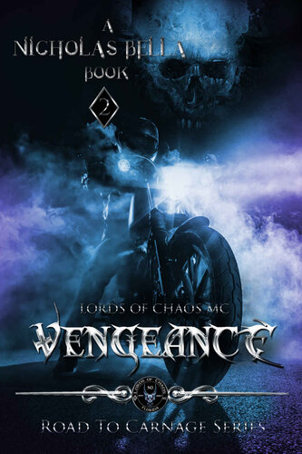 Vengeance Lords Of Chaos Motorcycle Club Bella Nicholas