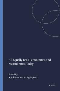 All Equally Real Femininities And Masculinities Today 1st Edition Anna Piliska Harmony Siganporia