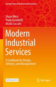 Modern Industrial Services A Cookbook For Design Delivery And Management 1st Edition Shaun West