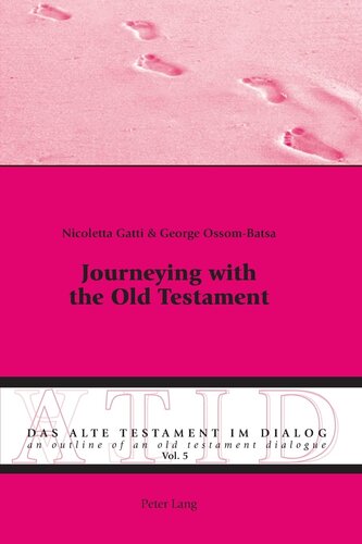 Journeying With The Old Testament Das Alte Testament Im Dialog An Outline Of An Old Testament Dialogue New Nicoletta Gatti