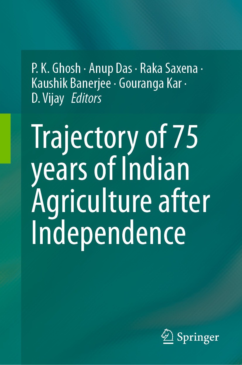 Trajectory Of 75 Years Of Indian Agriculture After Independence 1st Edition P K Ghosh