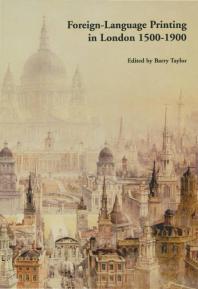 Foreignlanguage Printing In London 15001900 Barry Taylor