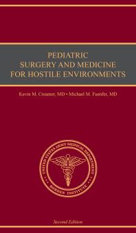 Pediatric Surgery And Medicine For Hostile Environments 1st Edition Michael M Fuenfer Kevin M Creamer Walter Reed Army Medical Center Borden Institute