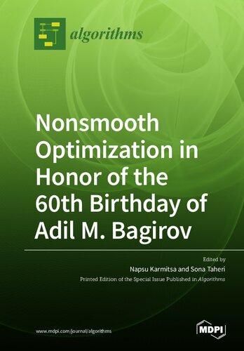 Nonsmooth Optimization In Honor Of The 60th Birthday Of Adil M Bagirov Napsu Karmitsa Editor