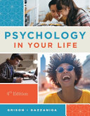 Psychology In Your Life Sarah Grison Michael Gazzaniga