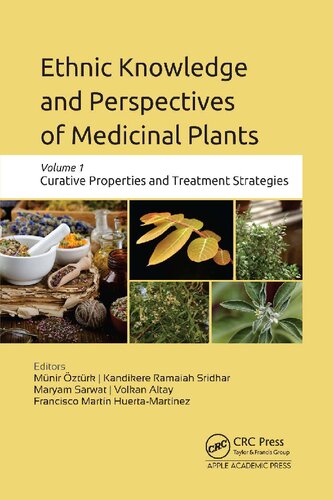 Ethnic Knowledge And Perspectives Of Medicinal Plants Volume 1 Teamira 1st Edition Mnir Ztrk Editor