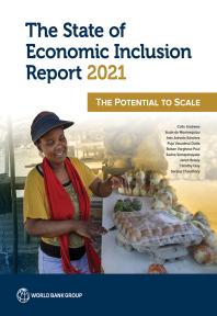 The State Of Economic Inclusion Report 2021 The Potential To Scale 1st Edition World Bank Colin Andrews Ins Arvalo Snchez Sarang Chaudhary Timothy Clay Puja Vasudeva Dutta Janet Heisey Sadna Samaranayake Aude De Montesquiou