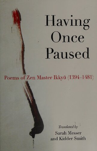 Having Once Paused Poems Of Zen Master Ikky 13941481 Ikky Trans S Messer K Smith