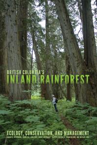 British Columbias Inland Rainforest Ecology Conservation And Management 1st Edition Susan K Stevenson Harold M Armleder Andre Arsenault Darwyn Coxson S Craig Delong M J Jull