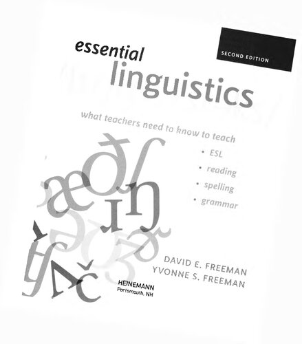 Essential Linguistics What Teachers Need To Know To Teach 2nd Edition David E Freeman