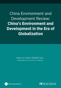 China Environment And Development Review Chinas Environment And Development In The Era Of Globalization Xiao Zhang Jun Jin Yusheng Liu