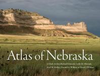 Atlas Of Nebraska 1st Edition J Clark Archer Richard Edwards Leslie M Howard Fred M Shelley Donald A Wilhite David J Wishart