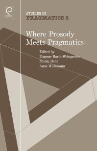 Where Prosody Meets Pragmatics 1st Edition Dagmar Barthweingarten Nicole Deh Anne Wichmann