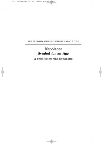 Napoleon Symbol For An Age A Brief History With Documents Rafe Blaufarb