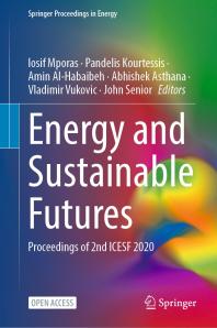 Energy And Sustainable Futures Proceedings Of 2nd Icesf 2020 1st Edition Iosif Mporas
