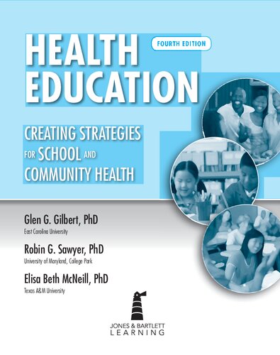 Health Education Creating Strategies For School And Community Health 4th Edition Glen G Gilbert