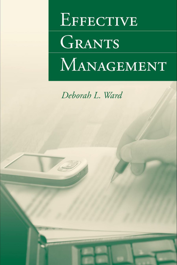 Effective Grants Management Deborah L Ward