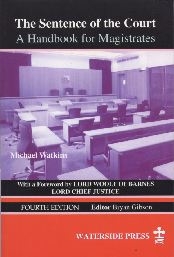 Sentence Of The Court A Handbook For Magistrates 4th Edition Michael Watkins Winston Gordon