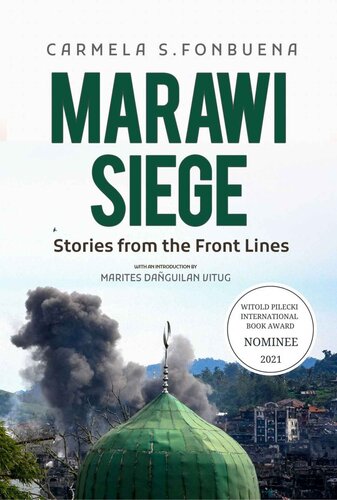 Marawi Siege Stories From The Front Lines Carmela S Fonbuena