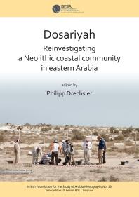 Dosariyah An Arabian Neolithic Coastal Community In The Central Gulf 1st Edition Philipp Drechsler