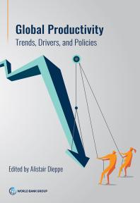 Global Productivity Trends Drivers And Policies 1st Edition Alistair Dieppe