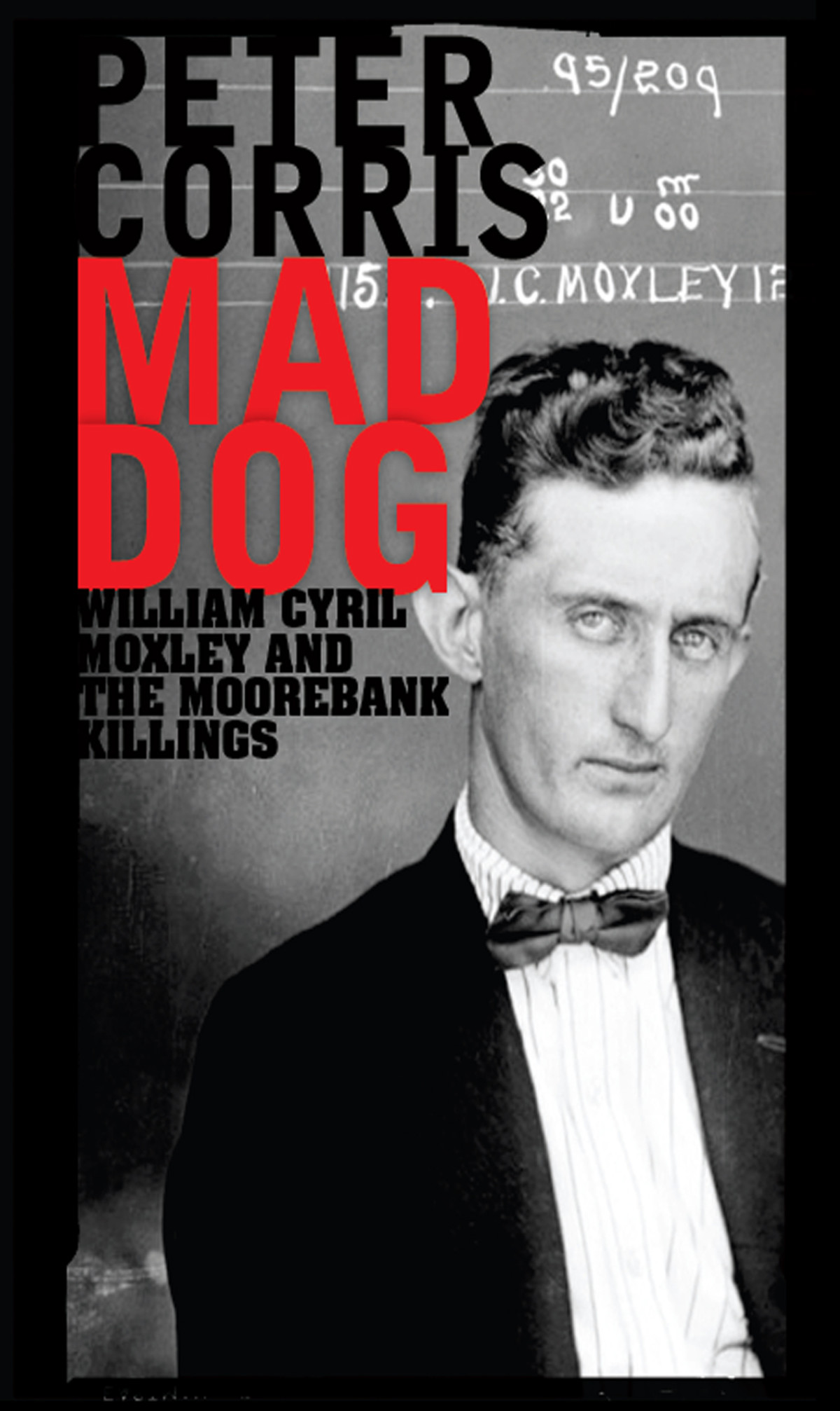 Mad Dog Moxley Peter Corris