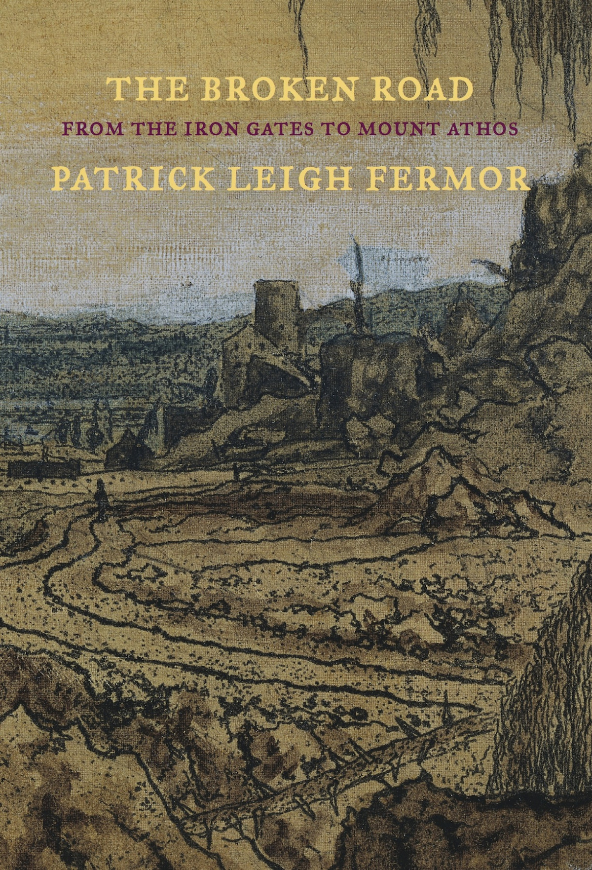 The Broken Road Patrick Leigh Fermor