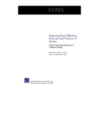 Reducing Drug Trafficking Revenues And Violence In Mexico Would Legalizing Marijuana In California Help 1st Edition Beau Kilmer Jonathan P Caulkins Brittany M Bond Peter H Reuter