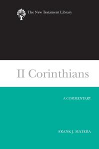 Ii Corinthians A Commentary Frank J Matera