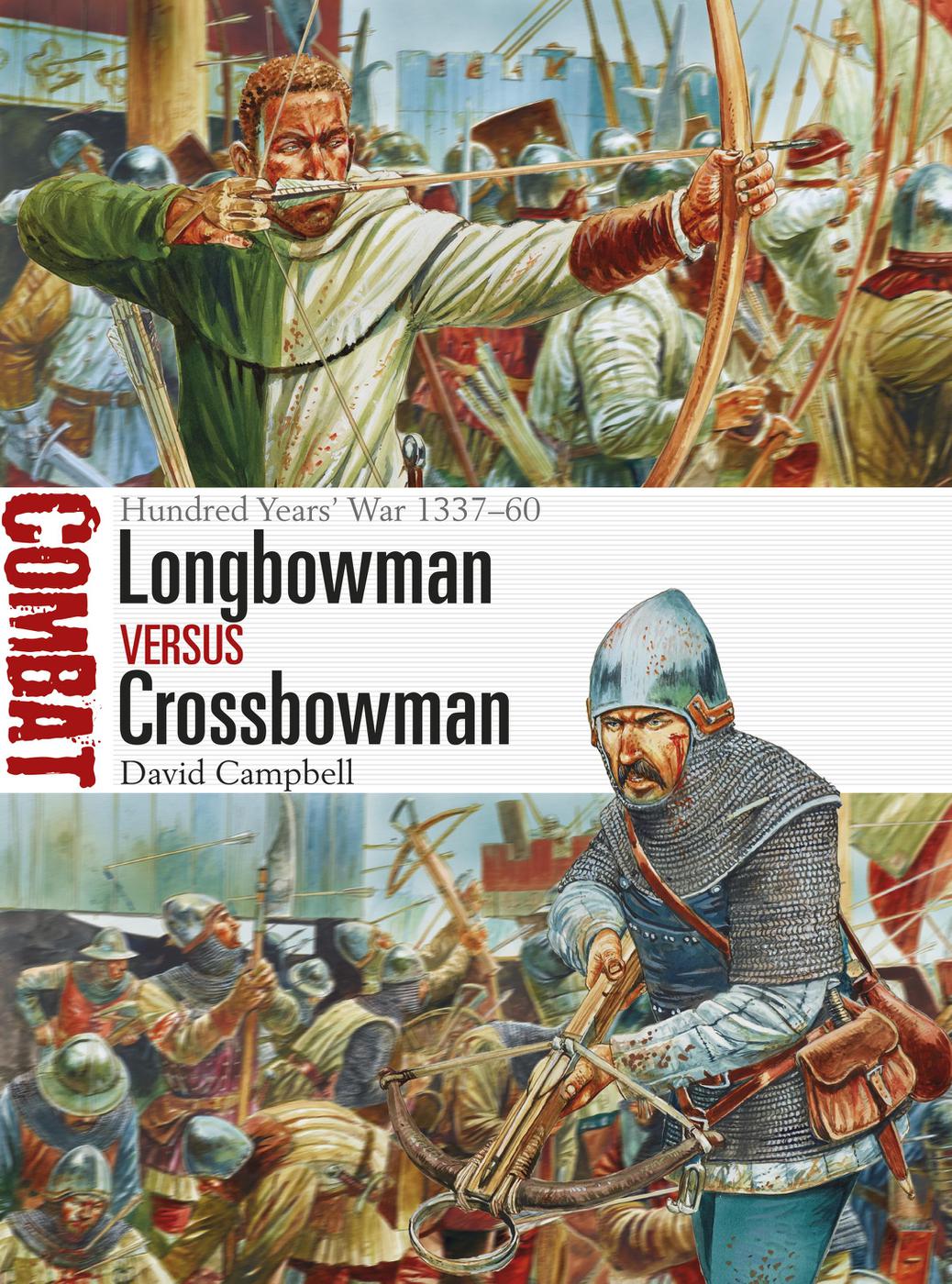 Longbowman Vs Crossbowman David Campbell