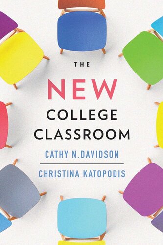 The New College Classroom Cathy N Davidson Christina Katopodis