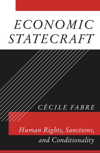 Economic Statecraft Human Rights Sanctions And Conditionality Ccile Fabre