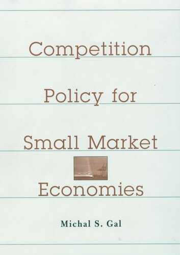 Competition Policy For Small Market Economies Michal S Gal