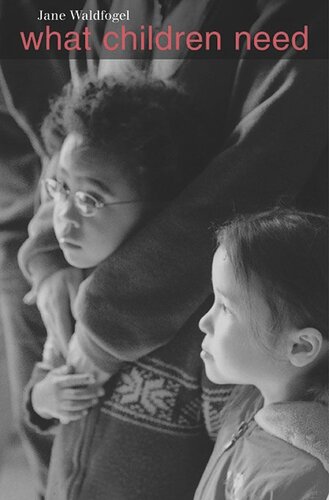 What Children Need Jane Waldfogel