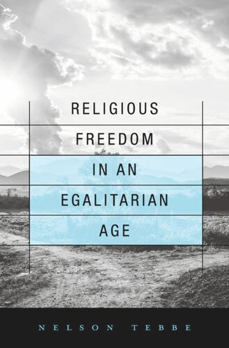 Religious Freedom In An Egalitarian Age Nelson Tebbe