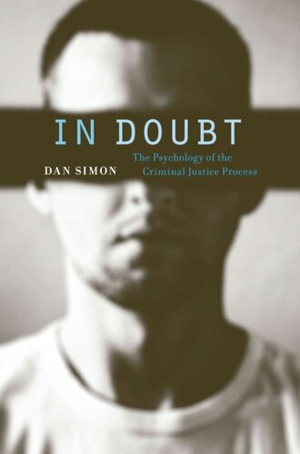 In Doubt The Psychology Of The Criminal Justice Process Dan Simon