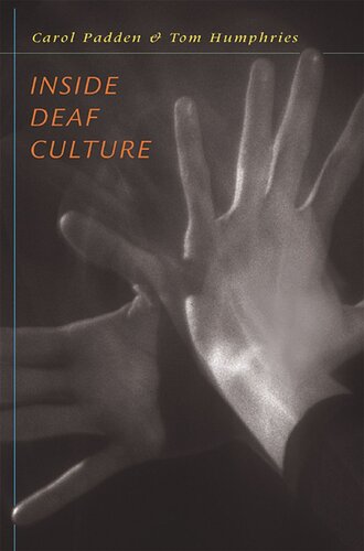 Inside Deaf Culture Carol A Padden Tom L Humphries